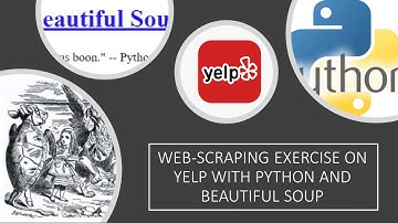 Web Scraping on Yelp using Python and Beautiful Soup (Restaurant main info) Part 1 | #Funwithdata