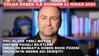 Motor işi ne olacak? Kemankeş2, İsrail'in Rocks füzesi, pahalı biletler. Gündem 21 Nisan 2024