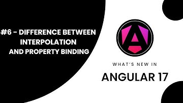 Learn Angular 17 in Arabic | #6 Understanding the Difference Between Data Interpolation and Property