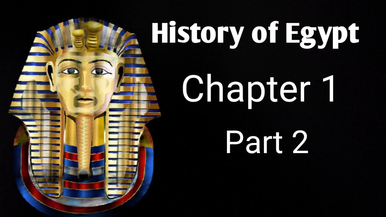 History of Egypt chapter 1 part 2 - YouTube