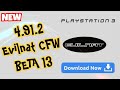 4.91.2 Evilnat CFW BETA 13 Released With All Versions Tutorial+Download#ps3