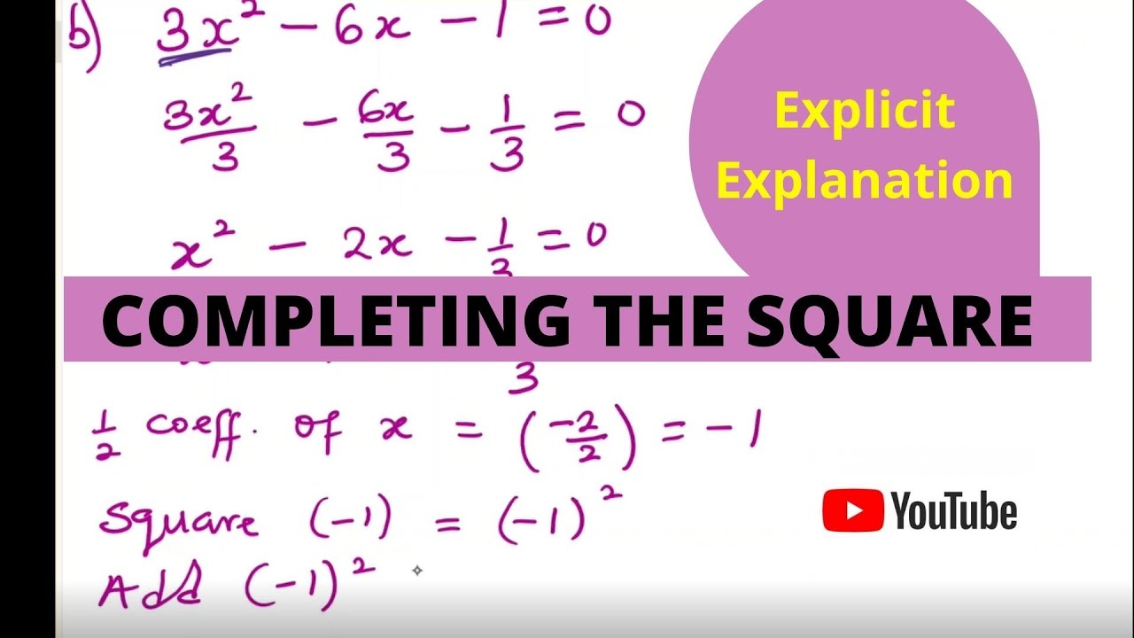 COMPLETING THE SQUARE (Solving quadratic equations using completing the ...