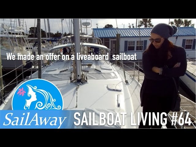 SailAway 64 | We Made an Offer on a Liveaboard Sailboat! | Sailing Around the World