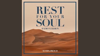 Video thumbnail of "Austin French - Rest For Your Soul [Radio Edit]"