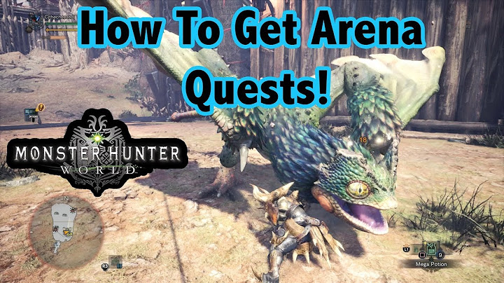 How To Do Arena Quests In Monster Hunter World!
