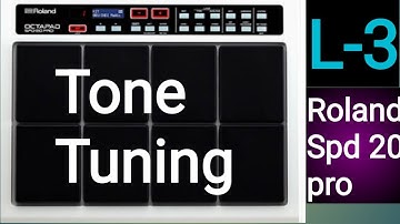 #Tone Tuning# tutorial# Roland#Spd 20 pro#,by musiteh sanjeet you tube channel.L-3