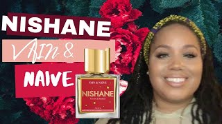 Nishane Vain &amp; Naive | My thoughts| Yummy411