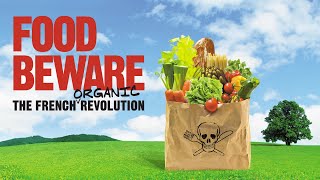 Food Beware: The French Organic Revolution (2008)