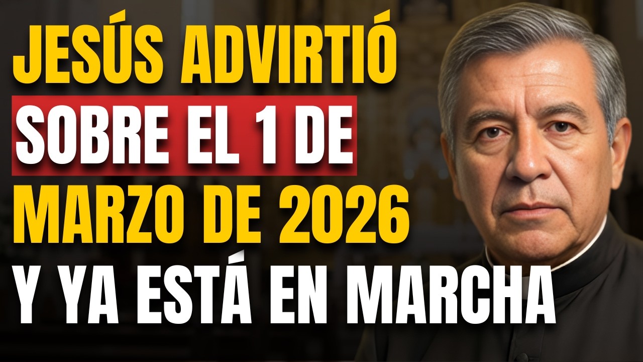😨 Jesús Advirtió Sobre el 1 de Marzo de 2026… y Ya Está en Marcha