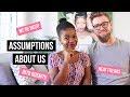 Couple Assumptions Tag PART 1 - What Do Y'All Think of Us?! | South African Couple