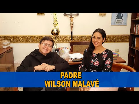 LLAMADOS A SERVIR - PADRE WILSON MALAVÉ | VOLUNTARIADO | AGUSTINOS EN ECUADOR