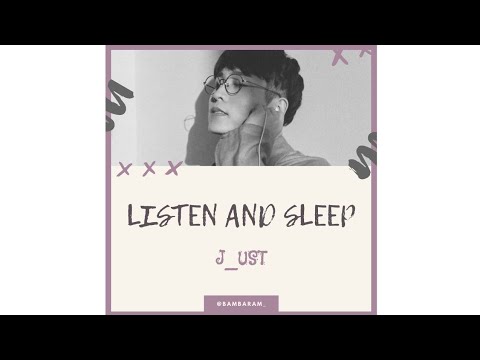 J_ust (그_냥) - Listen and Sleep (듣고 자요) [Sub Indo]