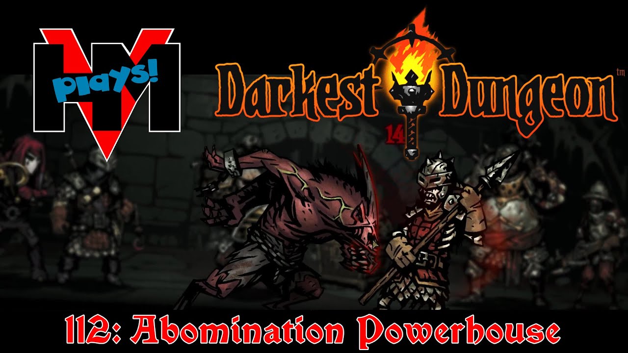 darkest dungeon abomination party darkest dungeon abomination party
