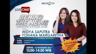 Live Chat Behind The News Bersama Widya Saputra dan Yohana Margaretha