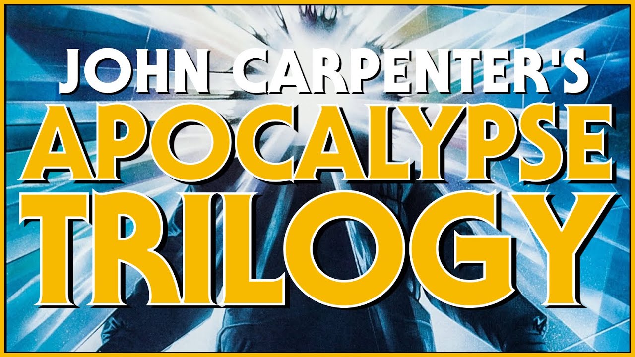 John Carpenter's APOCALYPSE TRILOGY Choosing How The World Ends YouTube