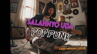 Salahnyo Uda - Rayola  |  Versi PopPunk (Lirik Video)