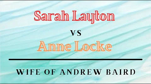 Sarah Layton vs Anne Locke | Wife of Andrew Baird