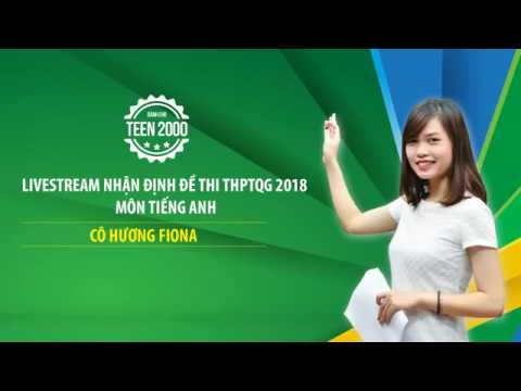 Video Thi THPTQG 2018 - Nhận định đề Tiếng Anh - YouTube