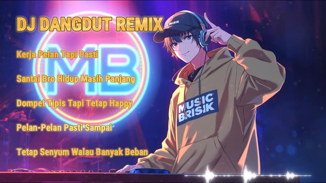 DJ DANGDUT REMIX ASIK 2026 - KERJA PELAN TAPI PASTI