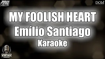 Emílio Santiago - My Foolish Heart - Vintage Karaoke Emílio Santiago - My Foolish Heart - Vintage Karaoke