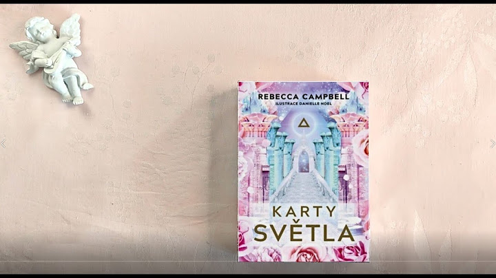 KARTY SVĚTLA - Rebeccca Campbell - review / představení karet / recenze
