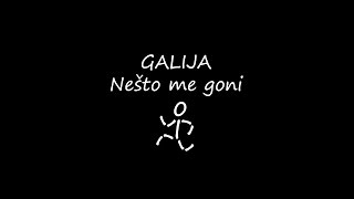 Video voorbeeld van "Galija ● Nešto me goni"
