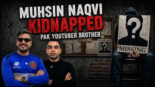 This Pakistani YouTuber Said Journalists Aren’t Safe in India — Now Where Is His Brother?