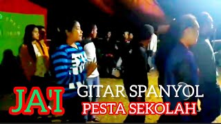 🌴Lagu Jai GITAR SPANYOL-Pesta sekolah #jaiparty