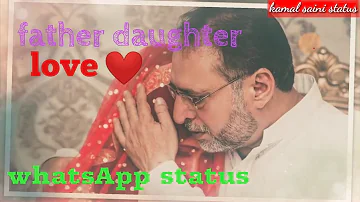 Na kuch bola na kuch tola muskura ke diya jo diya. Father daughter love whatsApp status.