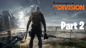 The Division Walkthrough Gameplay Part 2 - Manhattan Transfer & Base of Operations (Xbox X)