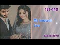 My Innocent Love 131-140 | Ruhaninovel #love #pocketfmnewstory #audiobooks #novel
