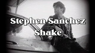 Stephen Sanchez - Shake (Lyric Video)