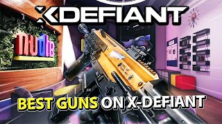 The *BEST GUNS* on X-Defiant!