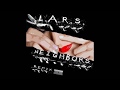 Neighbors Freestyle L.A.R.S