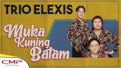 Trio Elexis - Muka Kuning Batam (Official Lyric Video)  - Durasi: 5:01. 