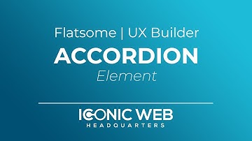 How to Set Up the Accordion Element in the Flatsome UX Builder