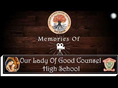 History of Our Lady Of Good Counsel High School | Sion |