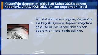 Kayseride Deprem Mi Oldu? 28 Şubat 2023 Deprem Haberleri... Afad-Kandi̇lli̇ En Son Depremler Listesi