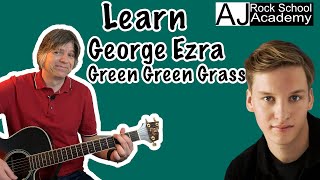 Everything you need to know George Ezra Green Green Grass Guitar Lesson Acoustic screenshot 4