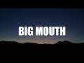 Big Mouth MP Lyrics