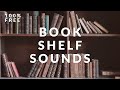 Put book on shelf  sound effects