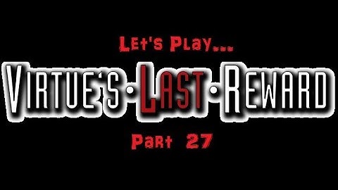 COCKNEY ROBOT?! - The Nonary Games: Virtue