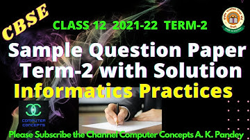 IP SAMPLE QUESTION PAPER TERM-2 | SAMPLE QUESTION PAPER TERM-2 2021-22 WITH SOLUTION | SQP TERM 2 IP