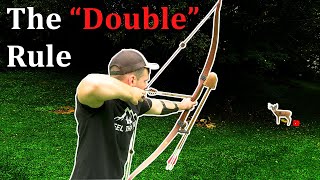 The Double Rule, Traditional Archery Tips & Tricks to Make You a Better Shot.