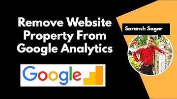 How To Remove Website Property From Google Analytics ? | Digital Marketing Tutorial Videos