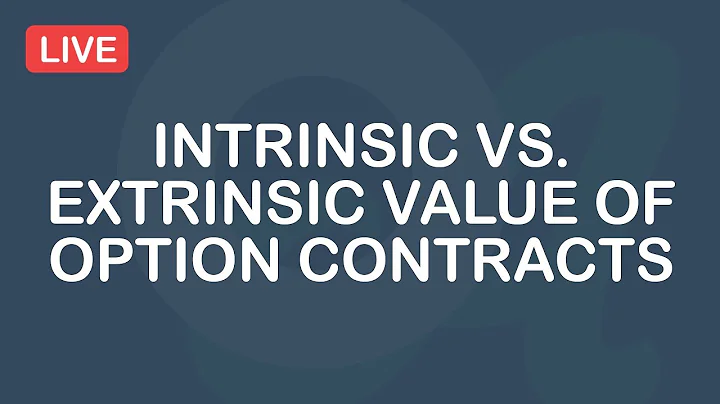 Options Basics: Intrinsic vs. Extrinsic Value of Option Contracts