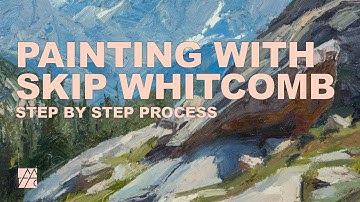 The Step by Step Painting Process | Skip Whitcomb