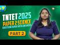 TNTET 2025 Paper 2 Science Expected Questions &amp; Answers | Part 2