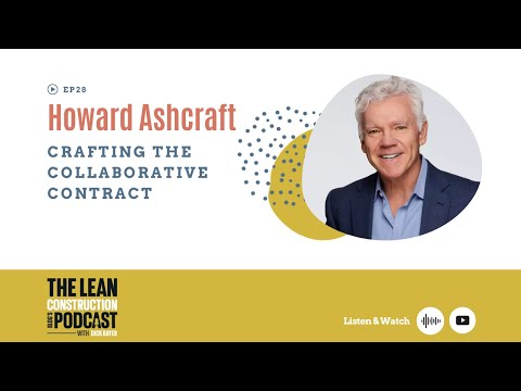 Podcast Episode 28 - Howard Ashcraft: Crafting the Collaborative Contract