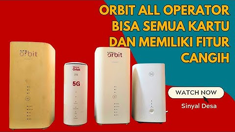 Orbit all operator bisa semua kartu | orbit 4G dan orbit 5G all operator